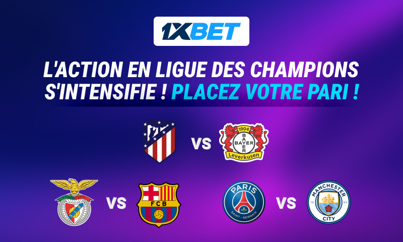 Placez vos paris sur les matchs cruciaux de la Ligue des champions !